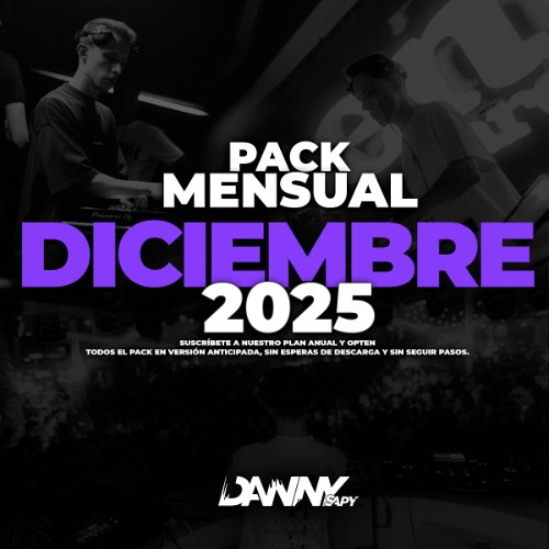 DANNY SAPY EXCLUSIVE MENSUAL DICIEMBRE 19-12-2025 PACKS ESPECIALES 2025